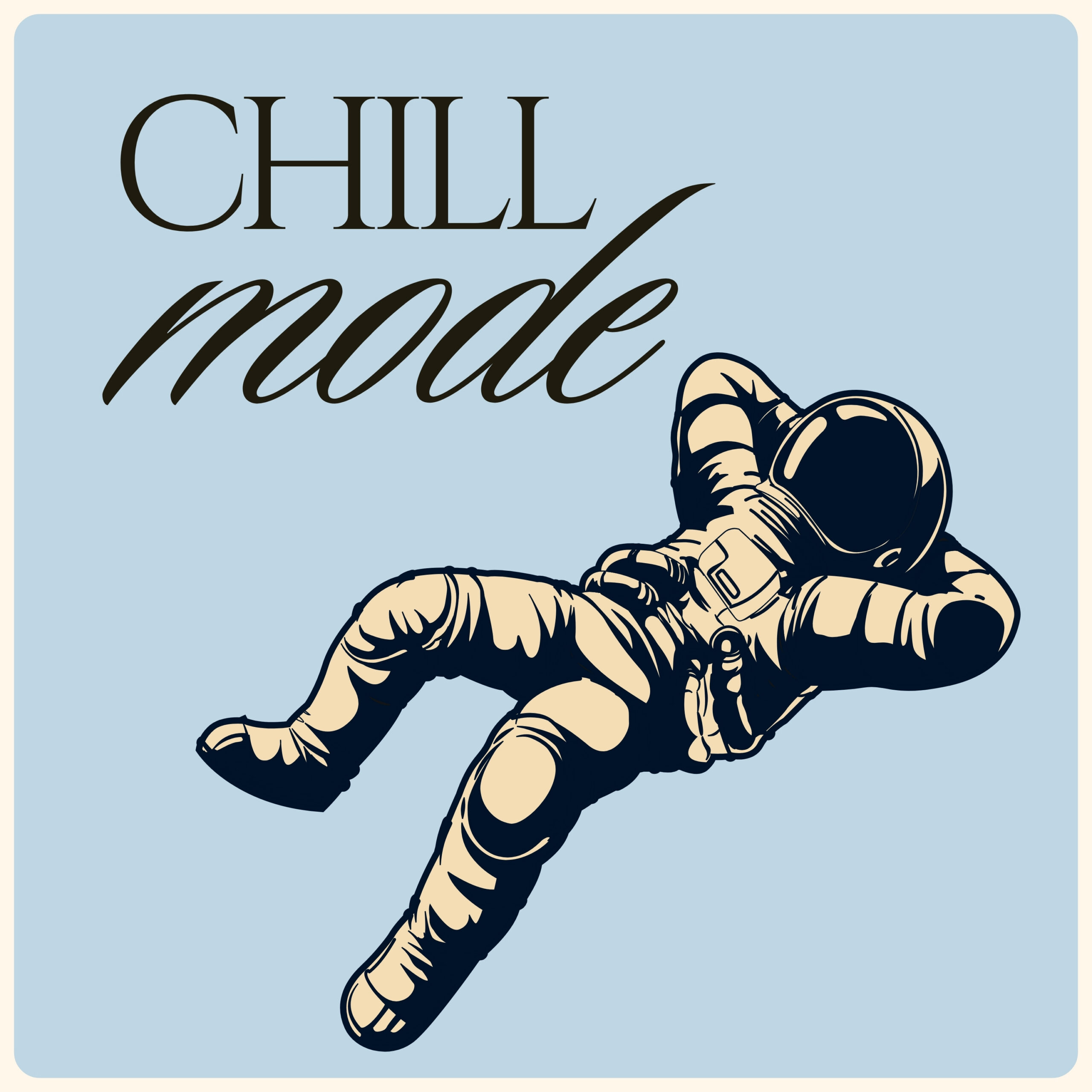 Chill Mode